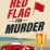 Red Flag for Murder